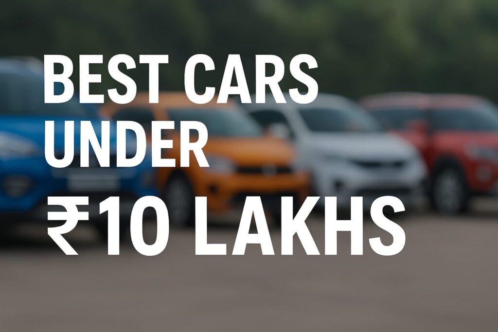 Best Cars Under ₹10 Lakhs