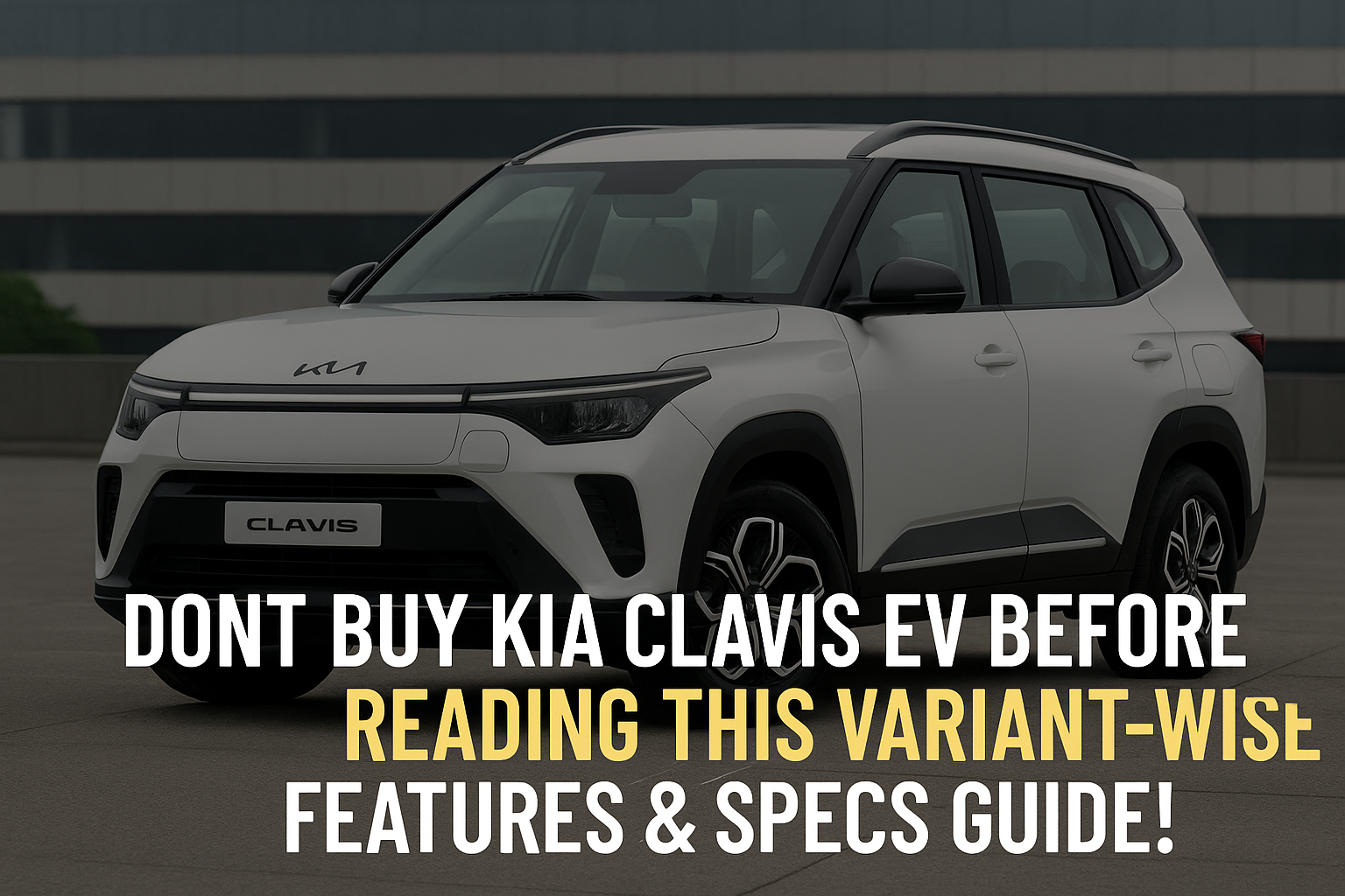 Kia Clavis EV, Check out variant wise details